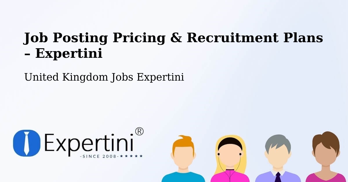 Job Posting Pricing & Recruitment Plans – Corsham - Corsham, United Kingdom Jobs Expertini